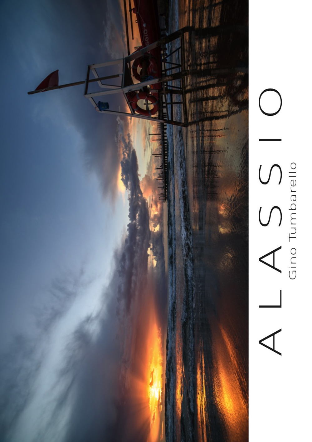 Alassio. Il libro fotografico di Alassio. Ediz. a colori