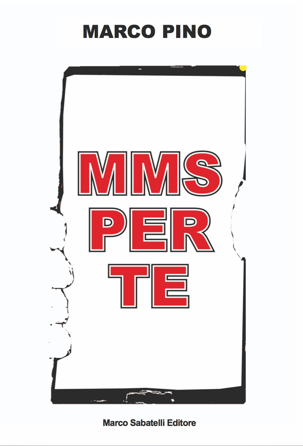 Mms per te. Ediz. illustrata