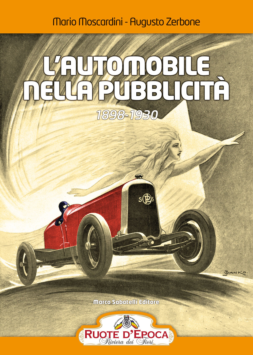 L'automobile nella pubblicità. 1898-1930