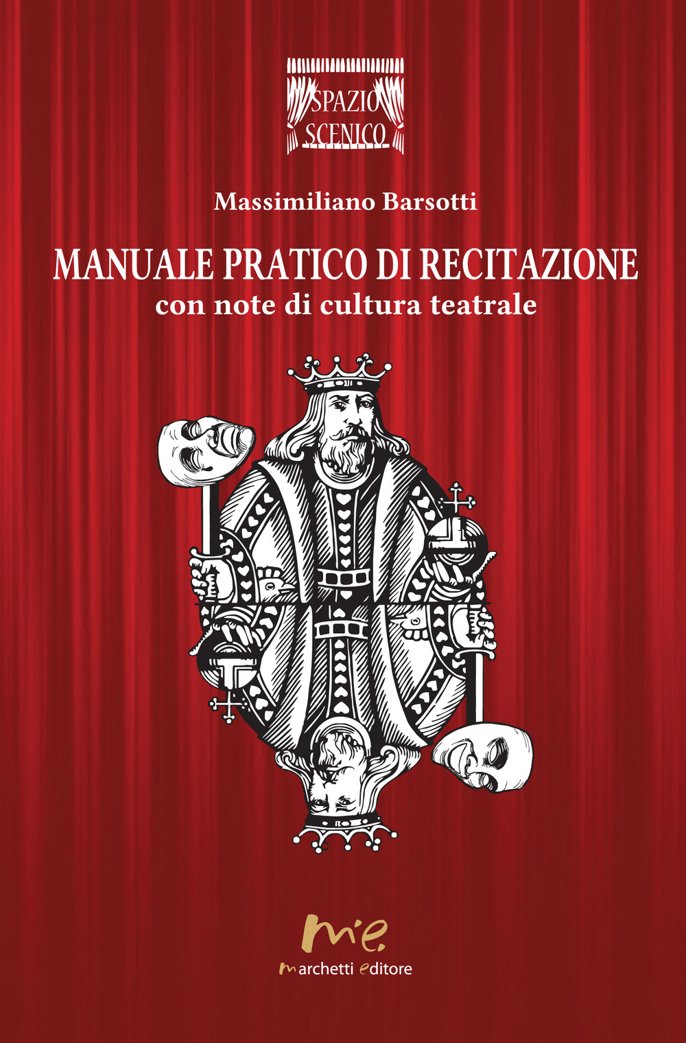 Manuale pratico di recitazione. Con note di cultura teatrale