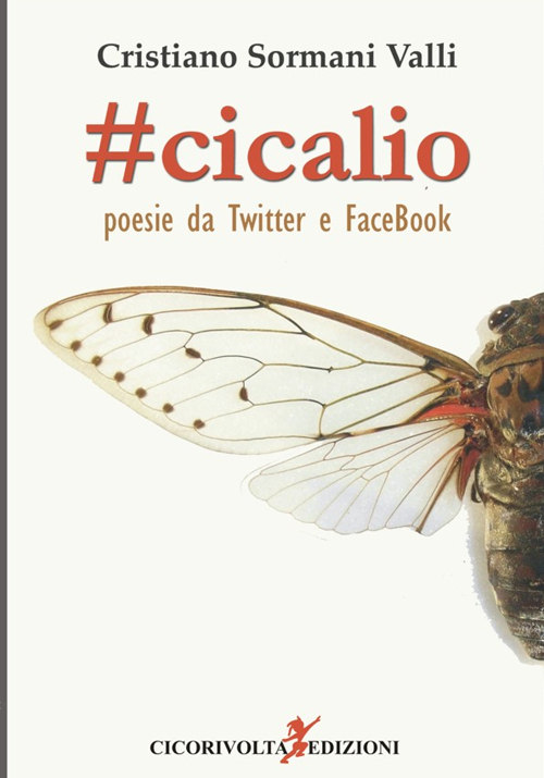 Cicalio. Poesie da Twitter e Facebook