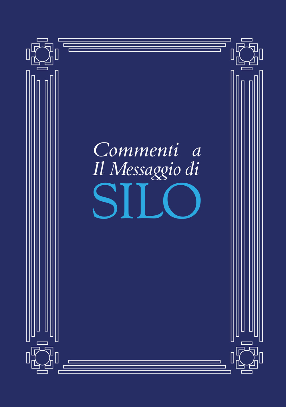 Commenti a il messaggio di Silo