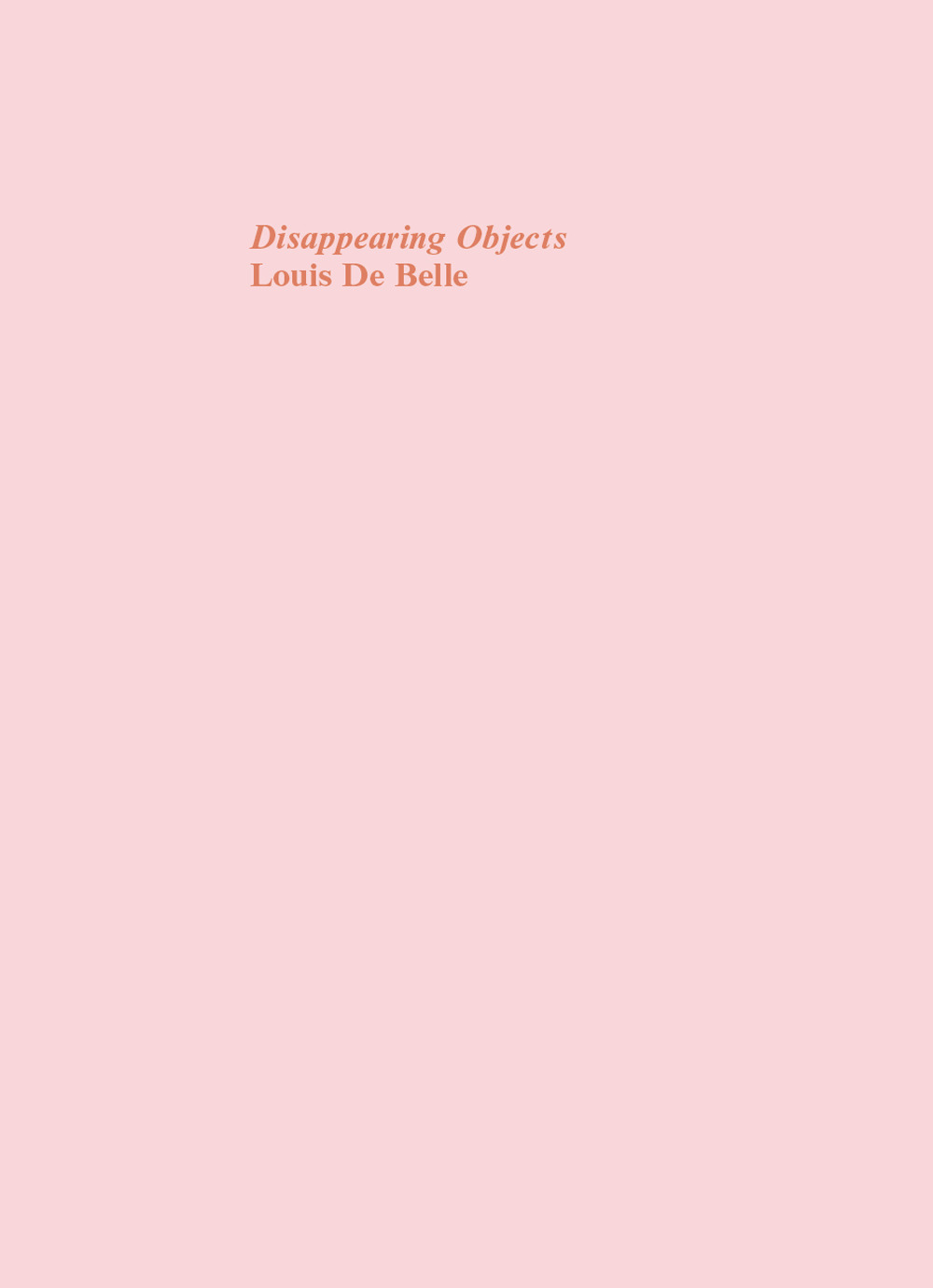 Disappearing Objects. Ediz. speciale