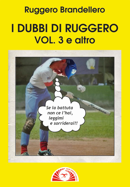 I dubbi di Ruggero. Vol. 3: E altro