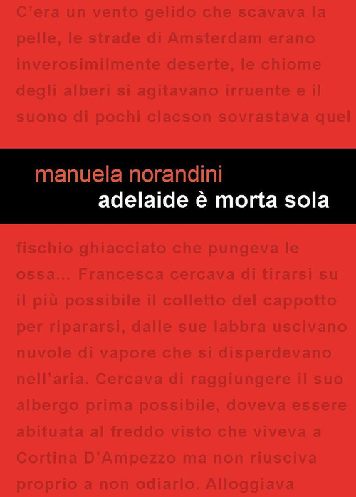 Adelaide è morta sola