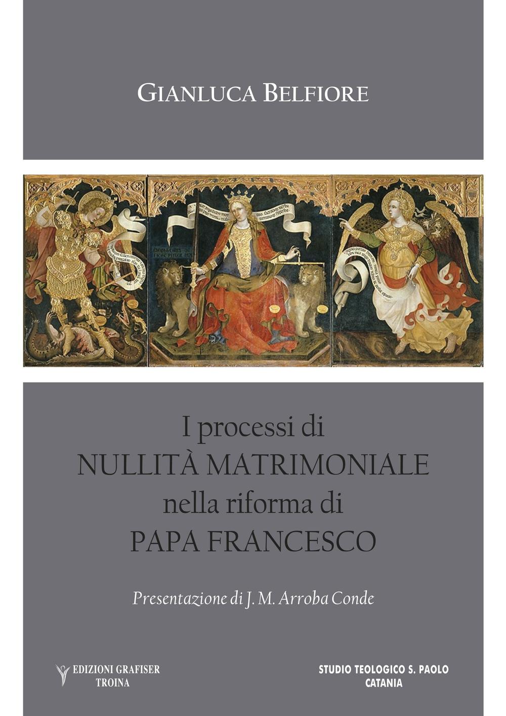 I processi di nullità matrimoniale nella riforma di papa Francesco