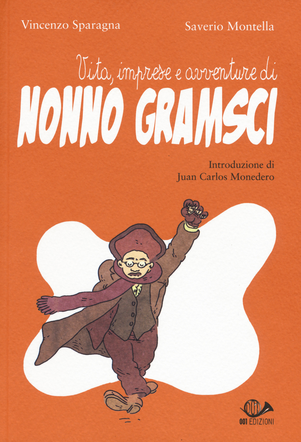 Vita, imprese e avventure di nonno Gramsci