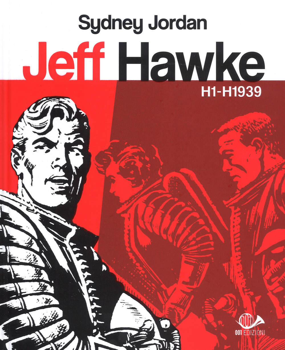 Jeff Hawke H1 - H1939. Vol. 1: H1 - H1939