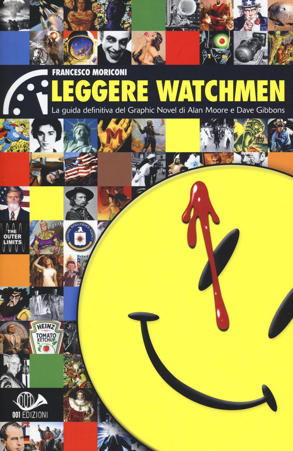 Leggere Watchmen. La guida definitiva del graphic novel di Alan Moore e Dave Gibbons