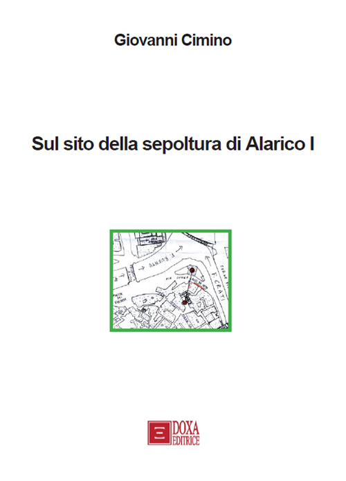 Sul sito della sepoltura di Alarico I
