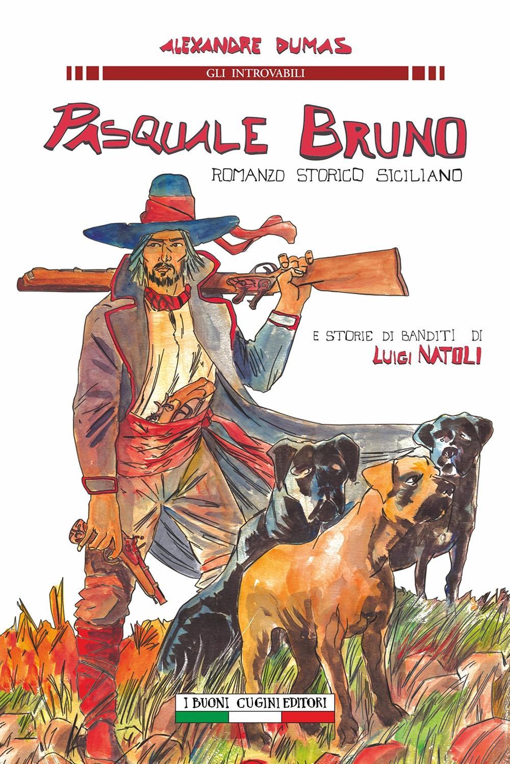 Pasquale Bruno. Romanzo storico siciliano