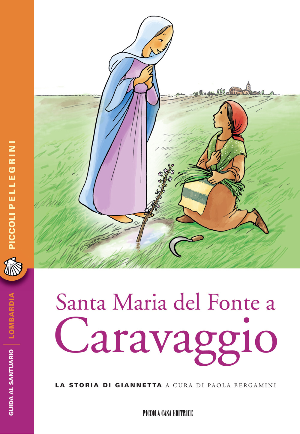 Santa Maria del Fonte a Caravaggio. La storia di Giannetta
