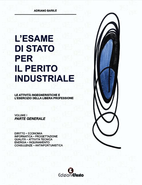 L'esame di Stato per il perito industriale. Le attività ingegneristiche e l'esercizio della libera professione