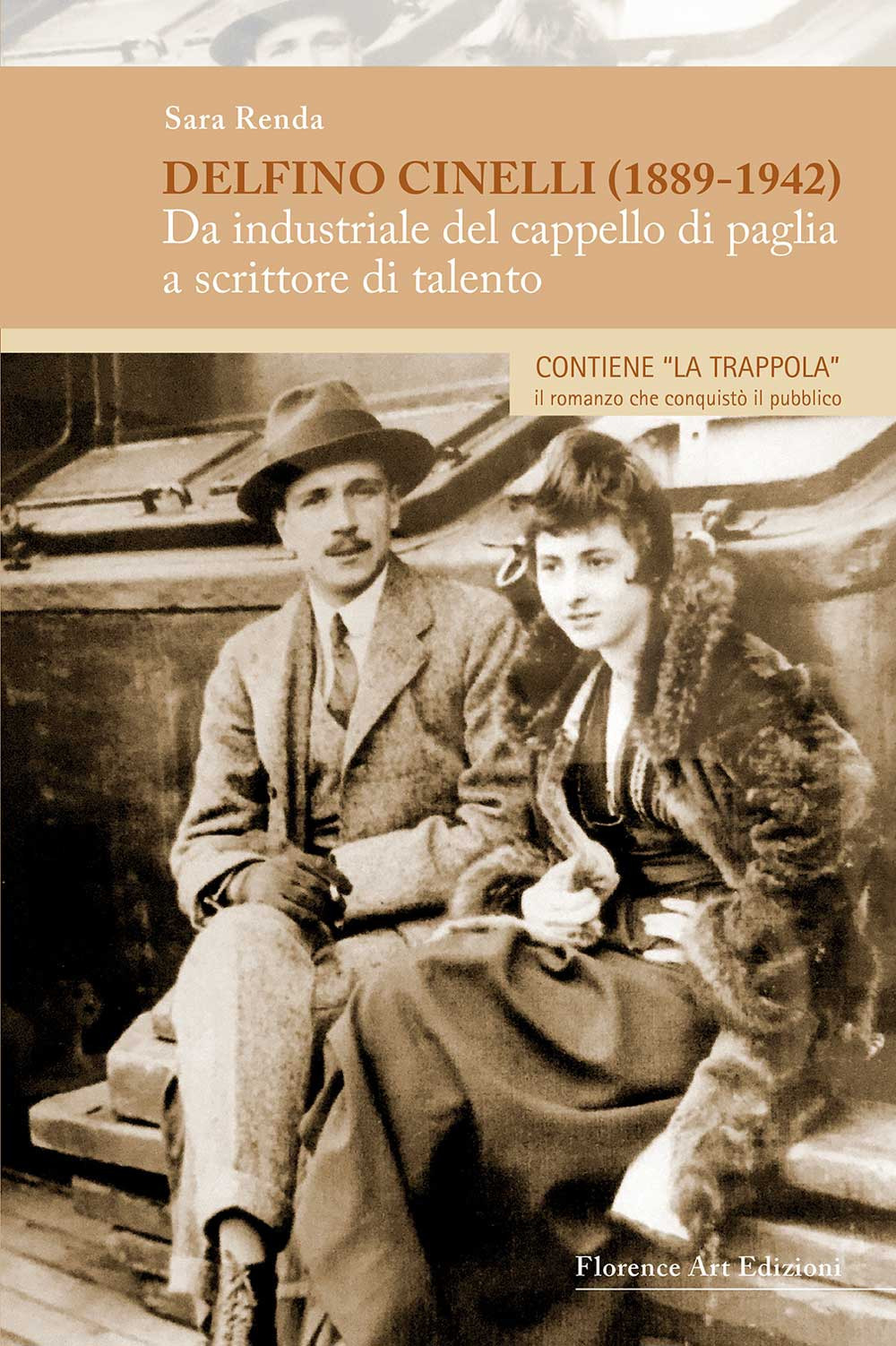 Delfino Cinelli (1889-1942). Da industriale del cappello di paglia a scrittore di talento