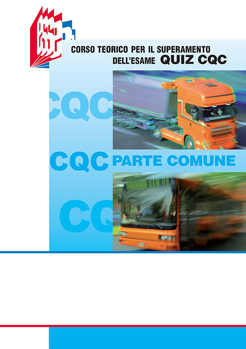 CQC parte comune. Corso teorico per il superamento dell'esame quiz CQC