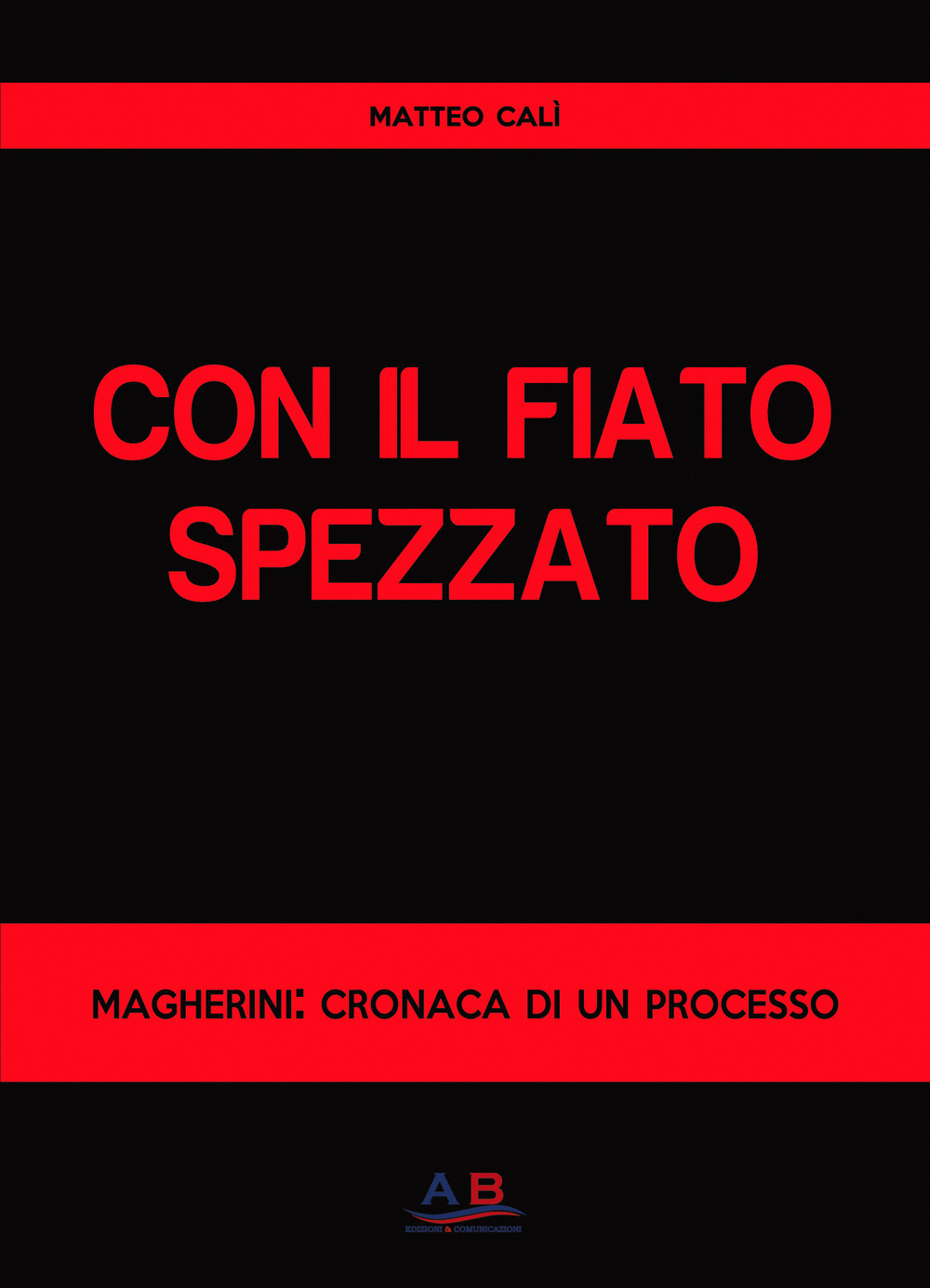 Con il fiato spezzato. Magherini: cronaca di un processo