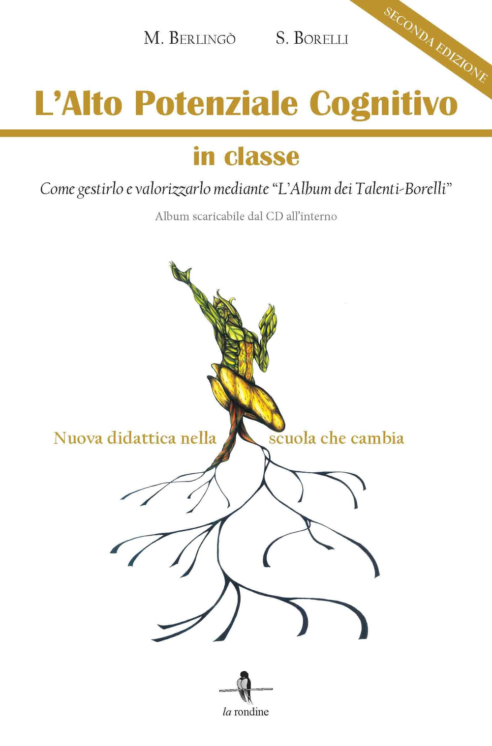 L'alto potenziale cognitivo in classe. Come gestirlo e valorizzarlo mediante «L'album dei Talenti-Borelli». Con Contenuto digitale per download e accesso online