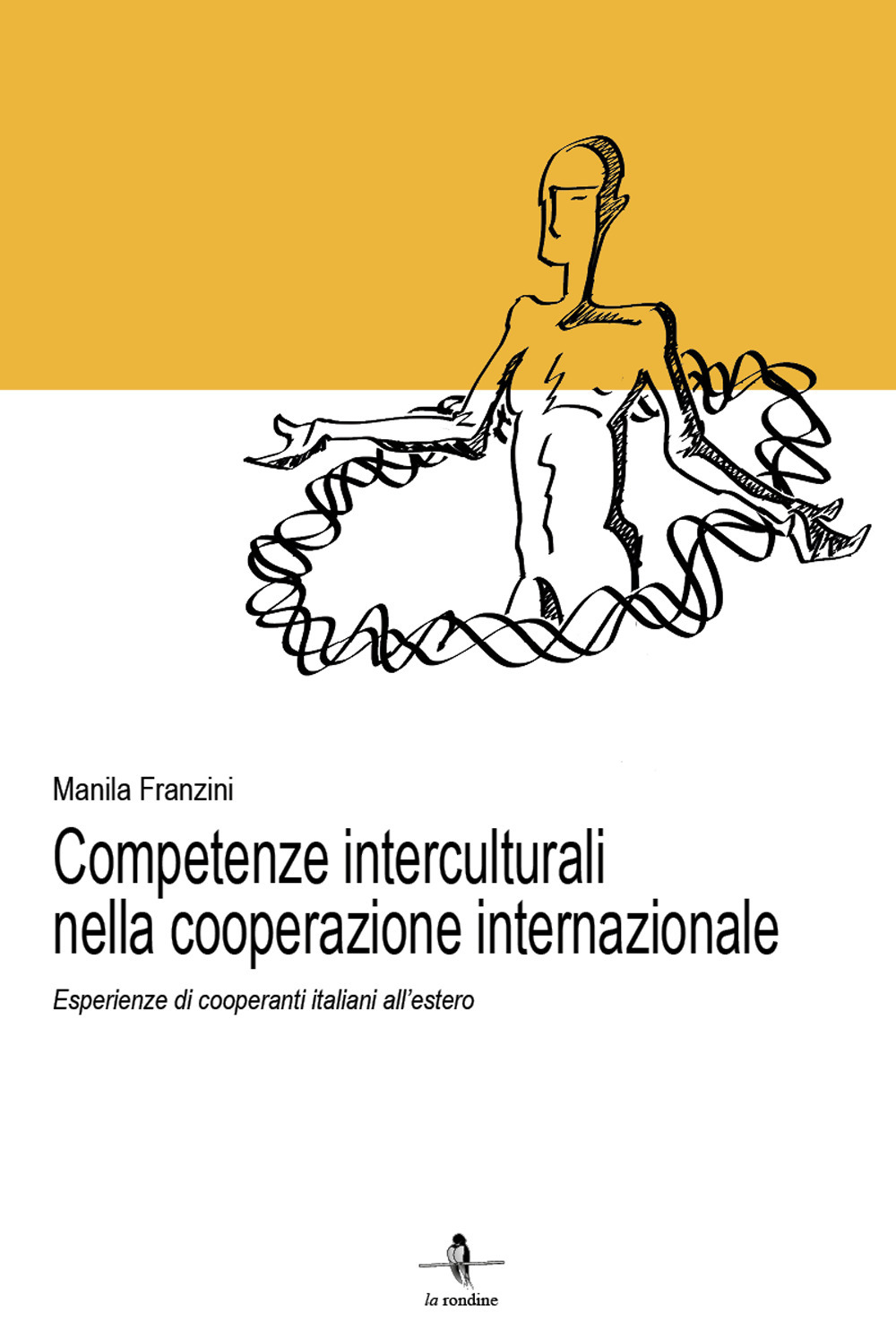 Competente interculturali nella cooperazione internazionale. Esperienze di cooperanti italiani all'estero