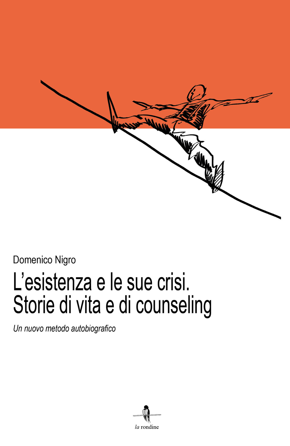 L'esistenza e le sue crisi. Storia di vita e di counseling. Un nuovo metodo autobiografico