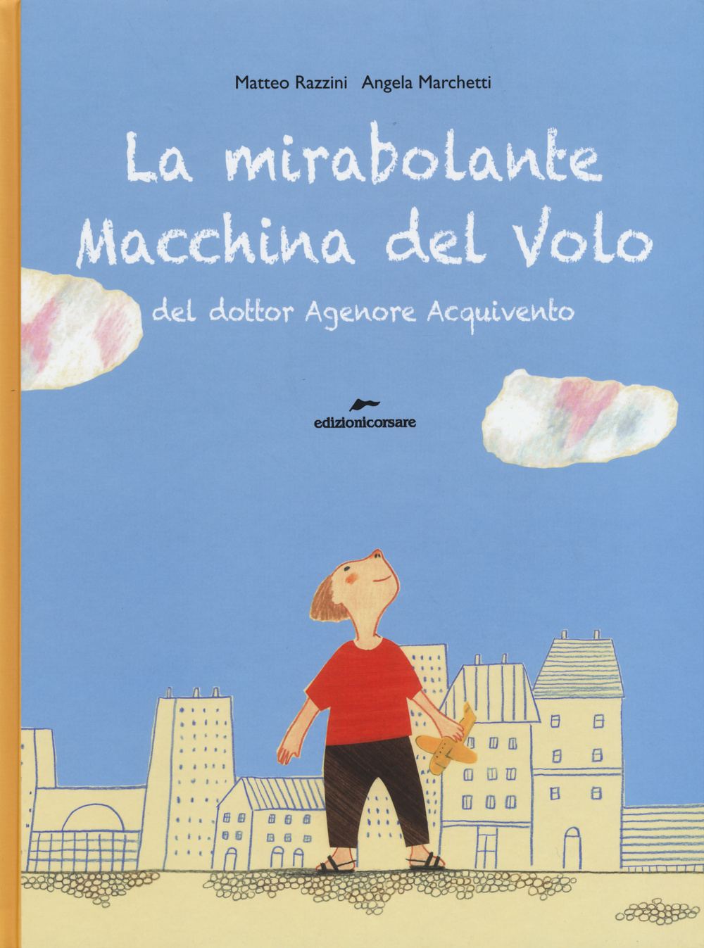 La mirabolante macchina del volo del dottor Agenore Acquivento. Ediz. illustrata