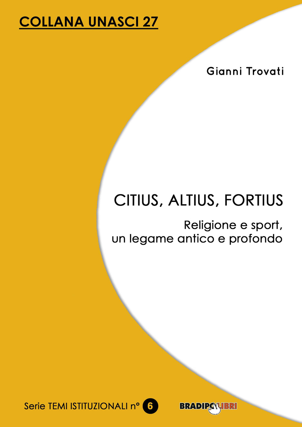 Citius, altius, fortius. Religione e sport, un legame antico e profondo