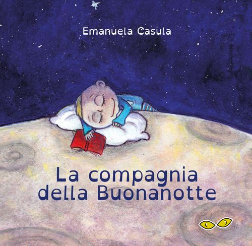 La compagnia della Buonanotte. Ediz. illustrata