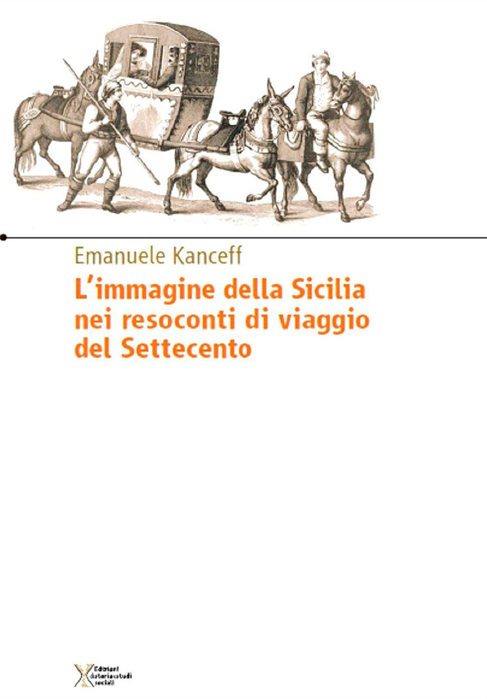 L'immagine della Sicilia nei resoconti di viaggio del Settecento