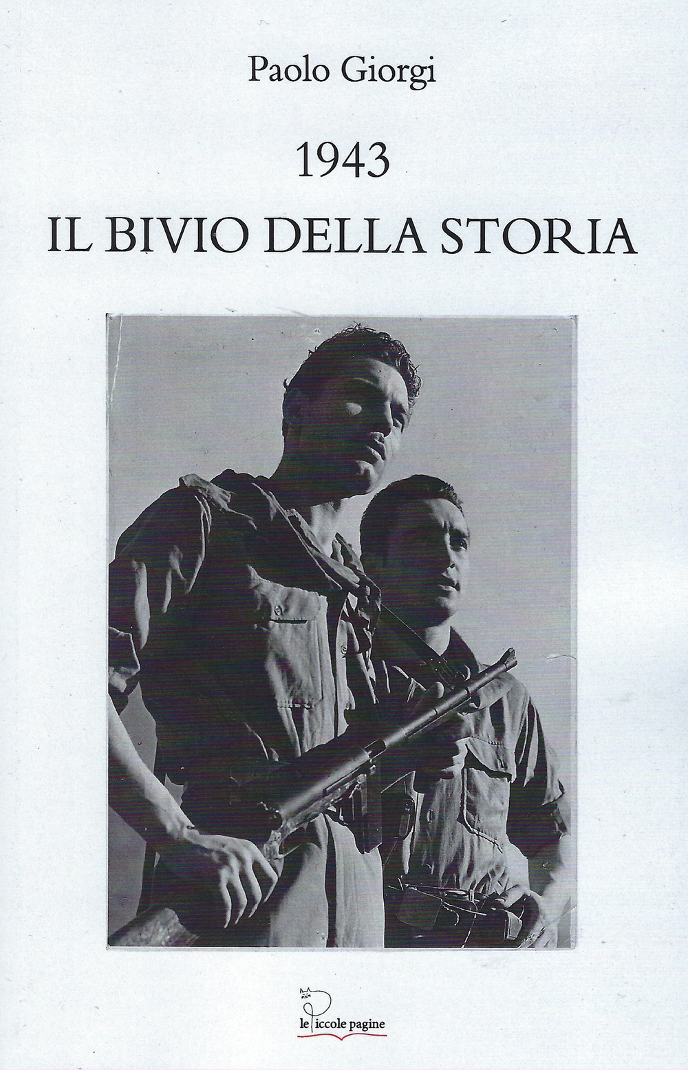 1943, il bivio della storia