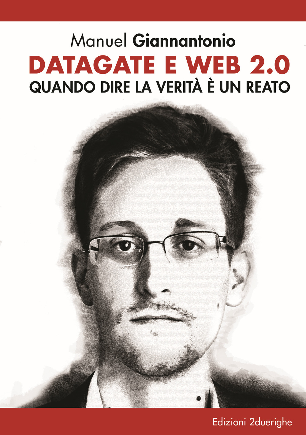 Datagate e web 2.0. Quando dire la verità è un reato