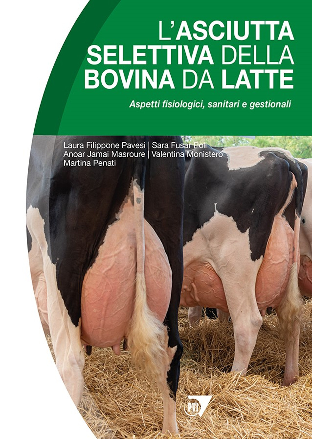 L'asciutta selettiva della bovina da latte. Aspetti fisiologici, sanitari e gestionali