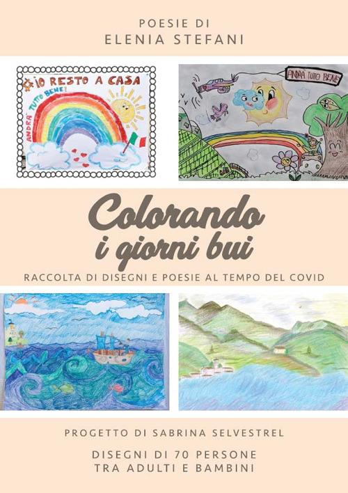 Colorando i giorni bui. Raccolta di disegni e poesie al tempo del Covid