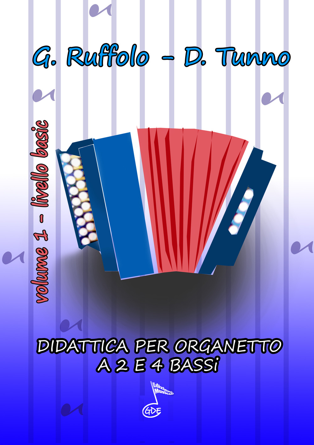 Didattica per organetto. Metodo per organetto a 2-4 bassi. Ediz. per la scuola. Vol. 1: Livello basic
