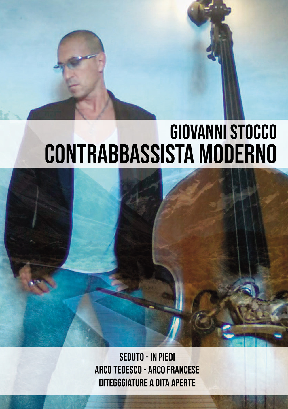 Contrabbassista moderno. Ediz. per la scuola