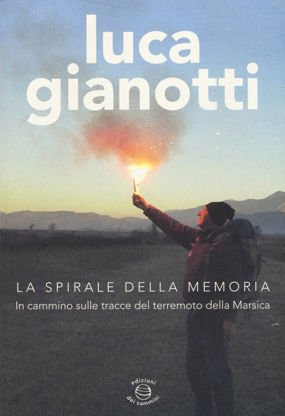 La spirale della memoria. In cammino sulle tracce del terremoto della Marsica