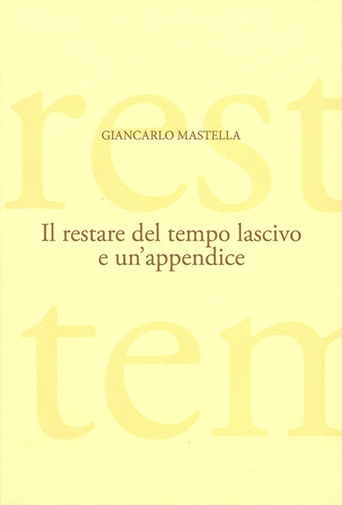 Il restare del tempo lascivo