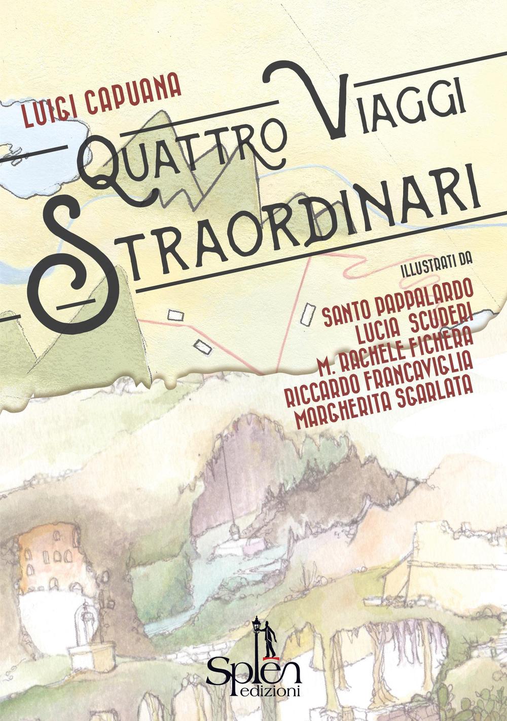 Quattro viaggi straordinari