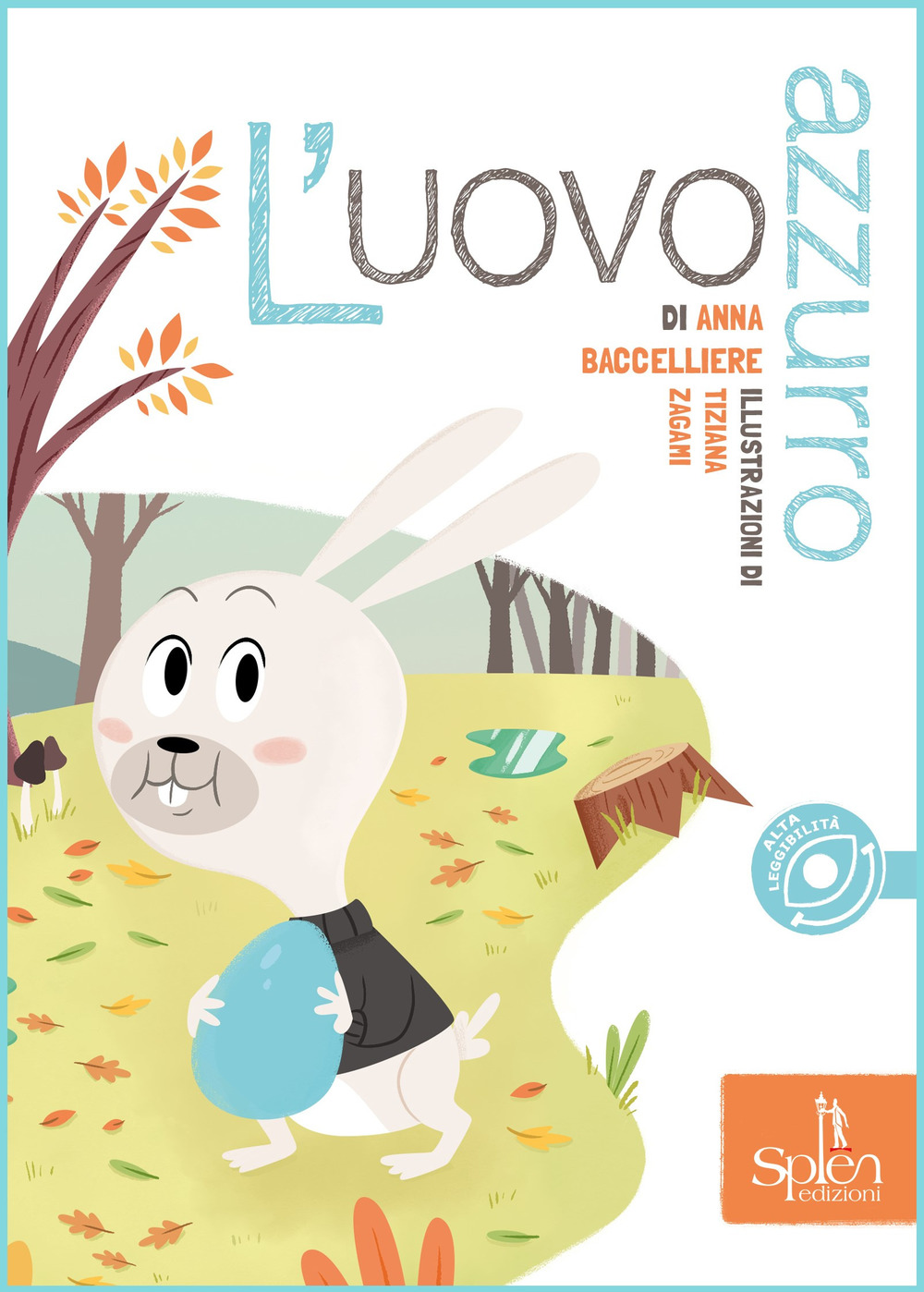 L'uovo azzurro. Ediz. illustrata