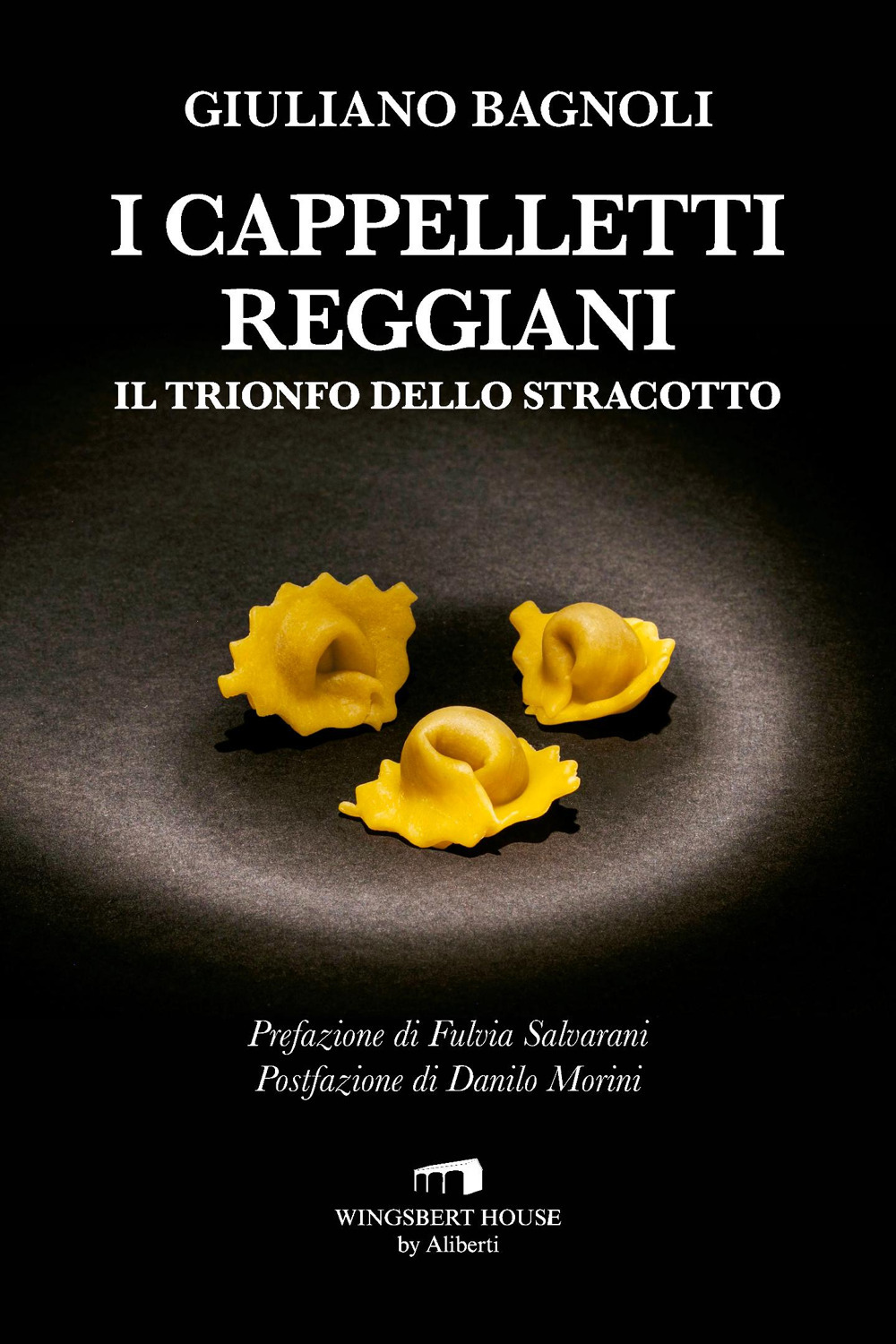 I cappelletti reggiani. Il trionfo dello stracotto