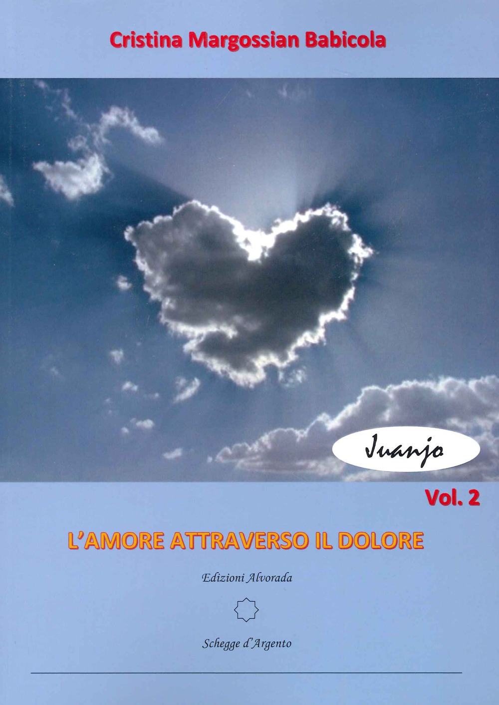 L'amore attraverso il dolore. Vol. 2