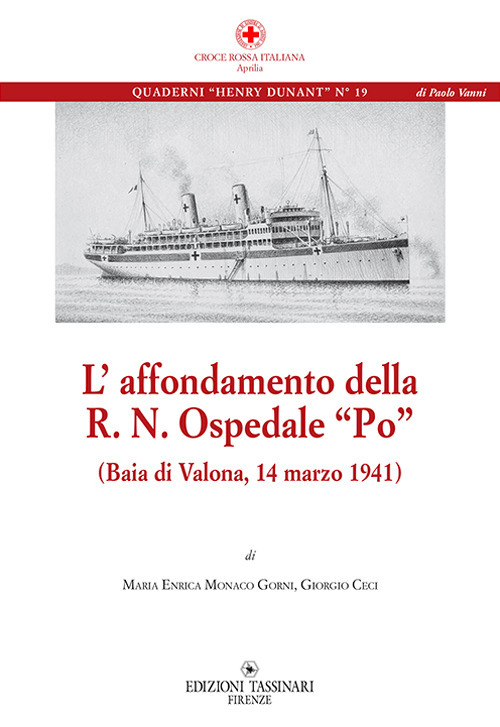 L'affondamento della R. N. Ospedale «Po» (Baia di Valona, 14 marzo 1941)