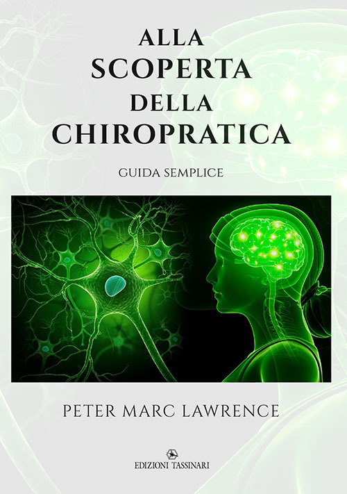 Alla scoperta della chiropratica. Guida semplice