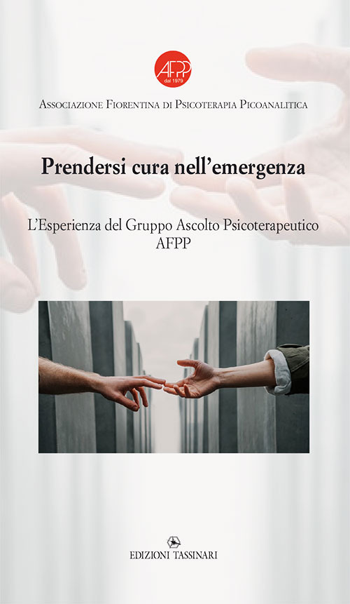 Prendersi cura nell'emergenza. L'esperienza del Gruppo Ascolto Psicoterapeutico