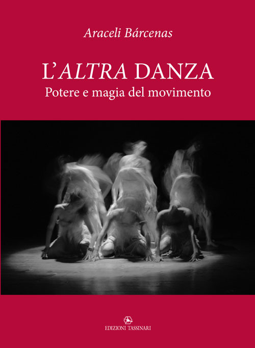 L'altra danza. Potere e magia del movimento