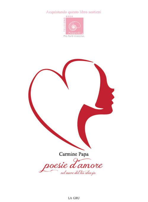 Poesie d'amore. Nel mare del tuo silenzio