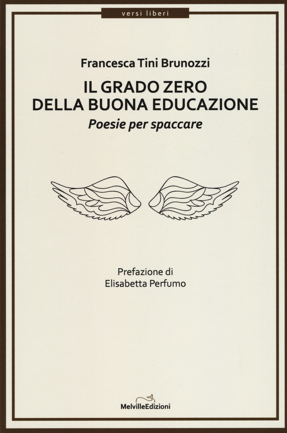 Il grado zero della buona educazione. Poesie per spaccare