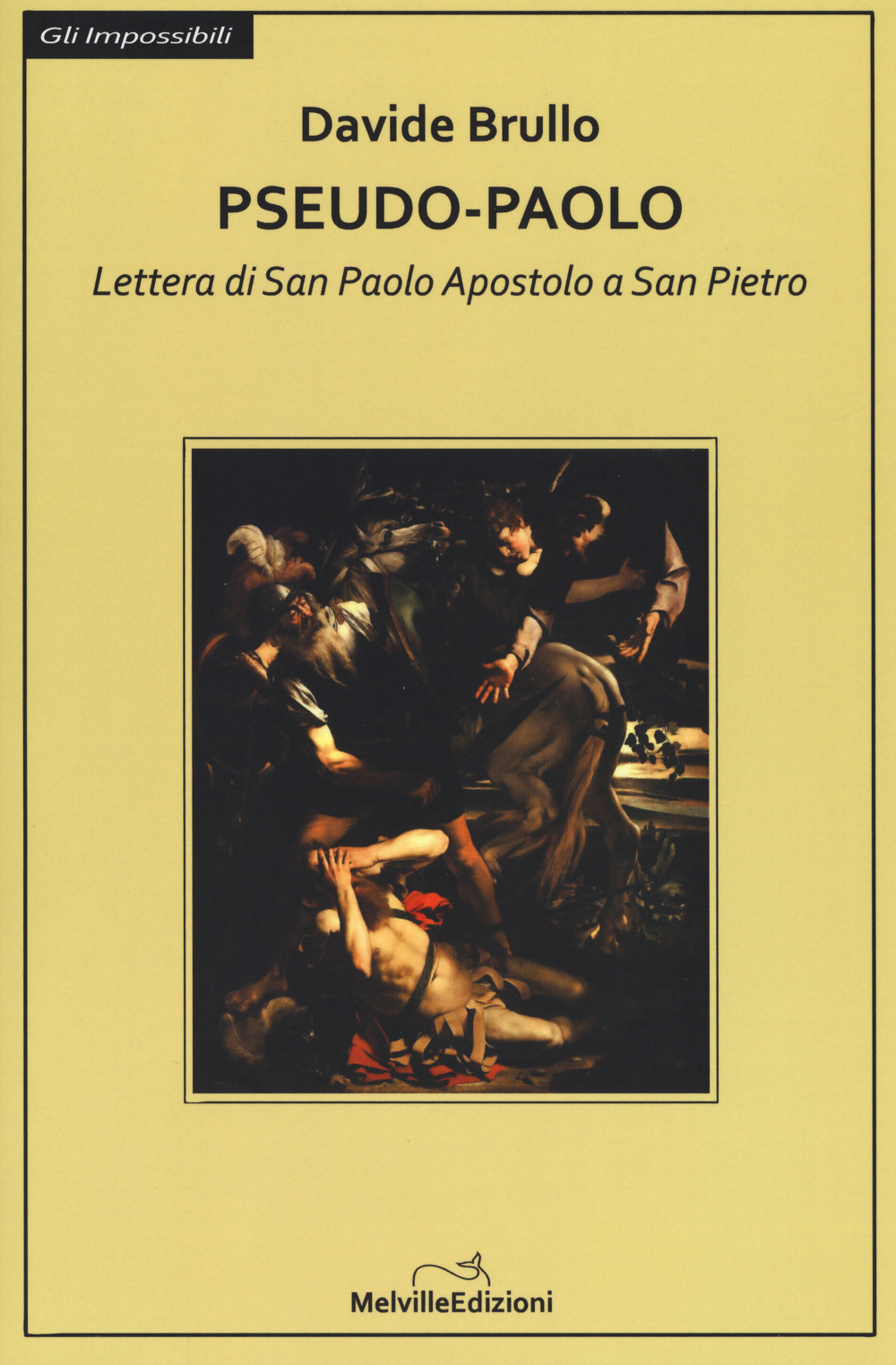 Pseudo-Paolo. Lettera di san Paolo apostolo a san Pietro