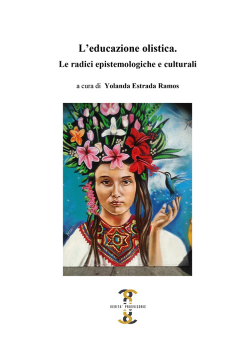 L'educazione olistica. Le radici epistemologiche e culturali