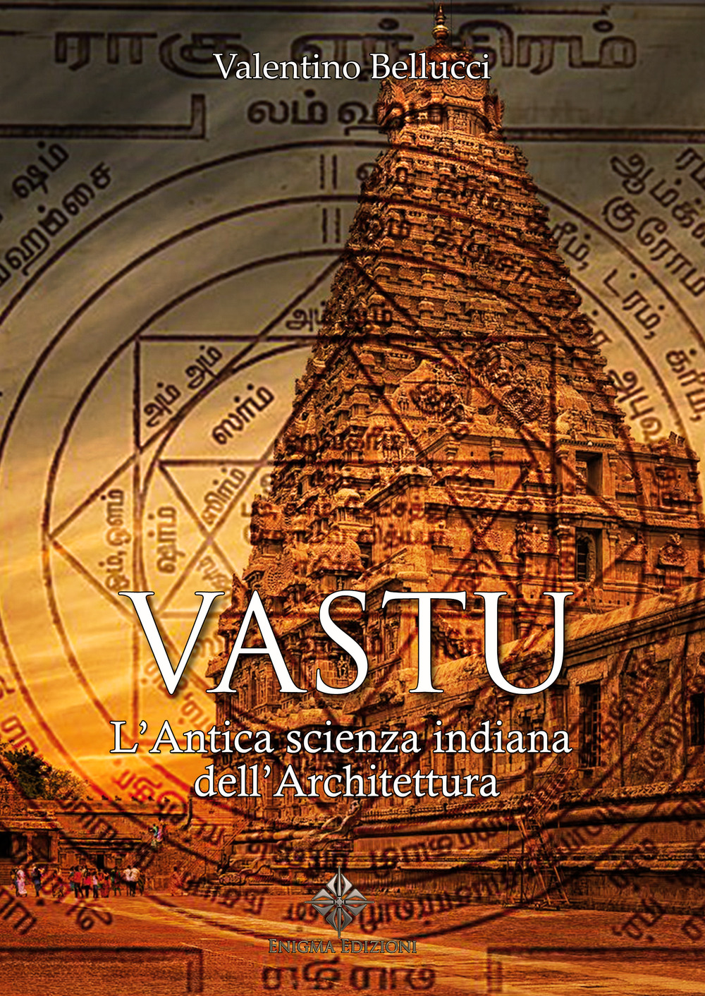 Vastu. L'antica scienza indiana dell'architettura