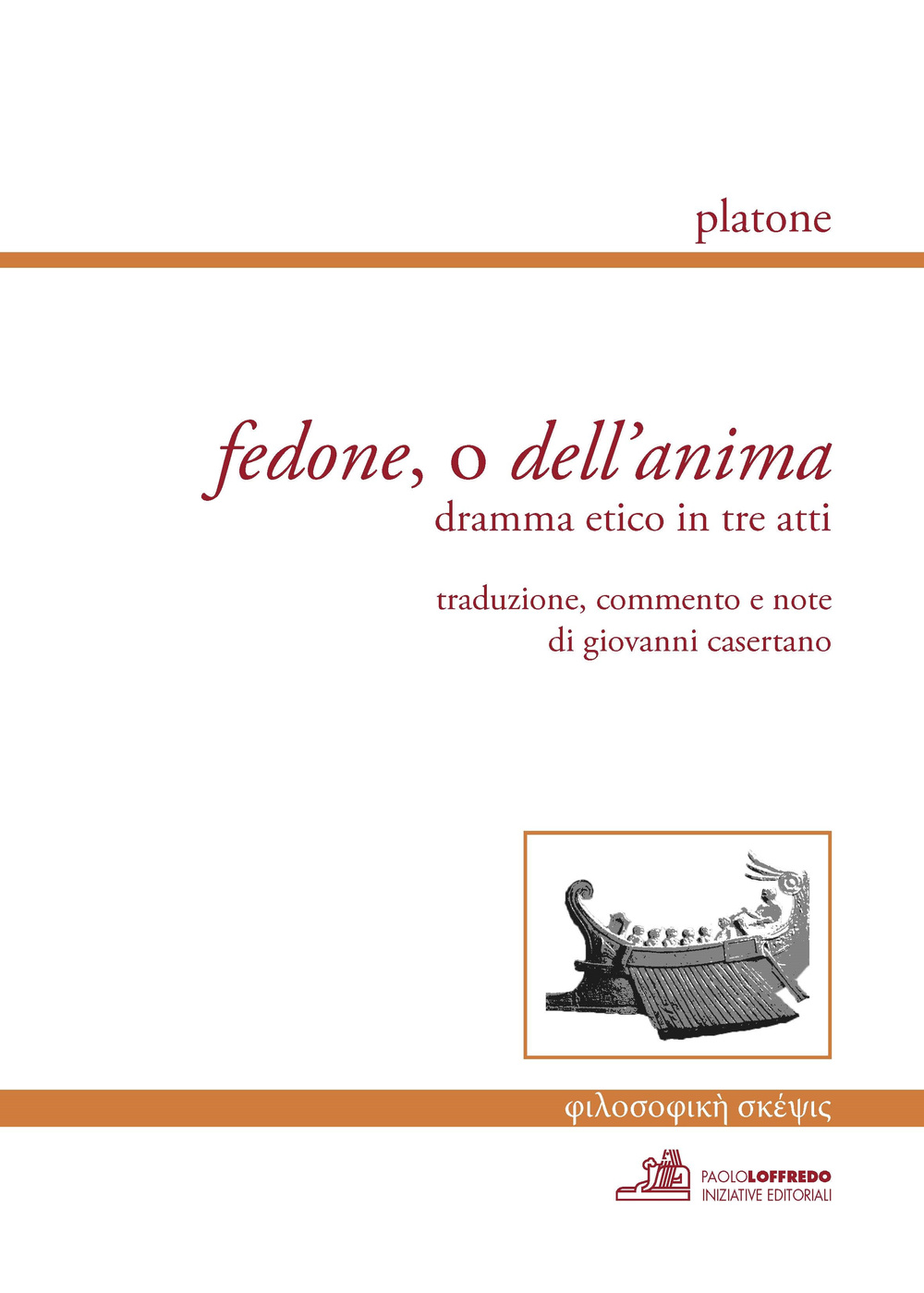 Fedone, o dell'anima. Dramma etico in tre atti