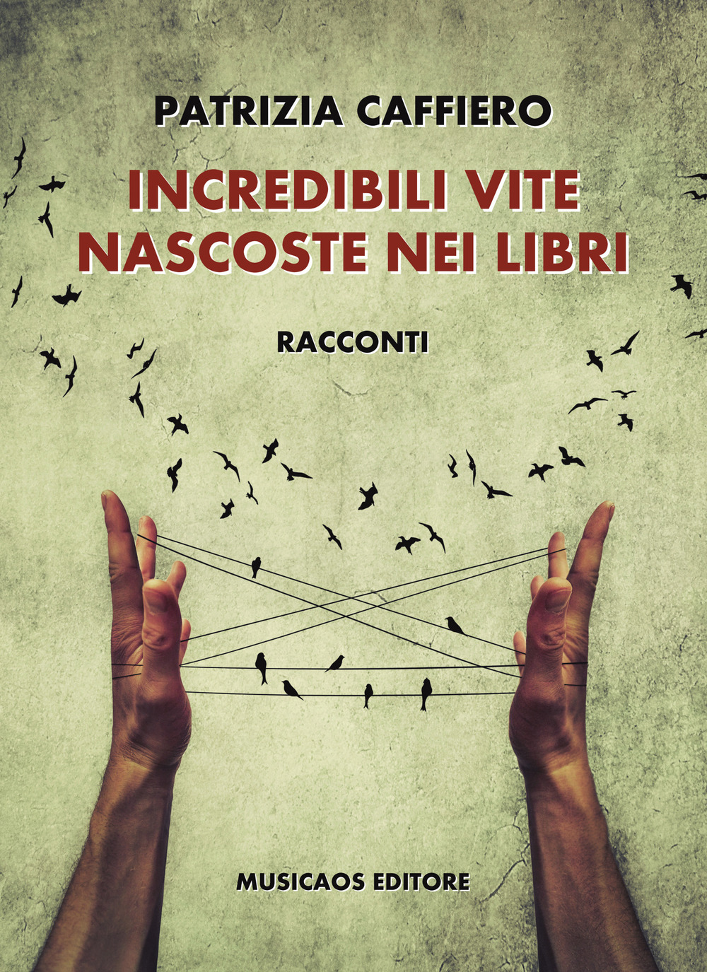 Incredibili vite nascoste nei libri